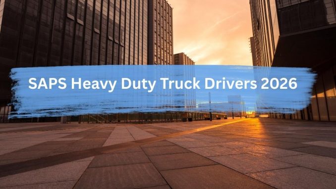 SAPS heavy duty truck drivers logistics fleet