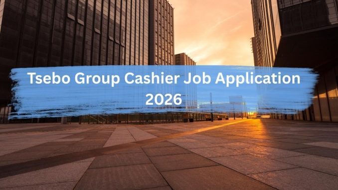 Tsebo Group Cashier job FEDICS Milnerton